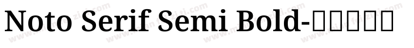 Noto Serif Semi Bold字体转换